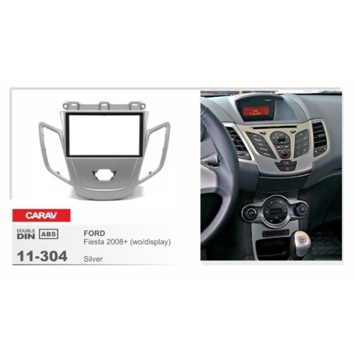 Переходная рамка CARAV 11-304 (FORD Fiesta 2008+ (без штатного дисплея) / Silver)
